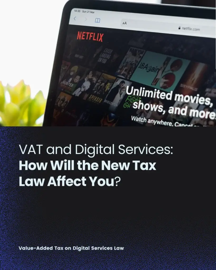 VAT and Digital Services: How Will the New Tax Law Affect You?